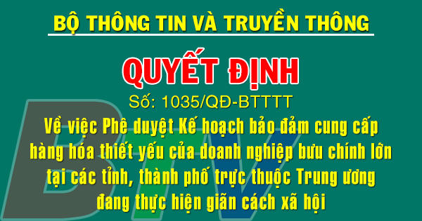 Phê duyệt Kế hoạch bảo đảm cung cấp hàng hóa thiết yếu của doanh nghiệp bưu chính lớn tại các tỉnh, thành phố trực thuộc Trung ương đang thực hiện giãn cách xã hội